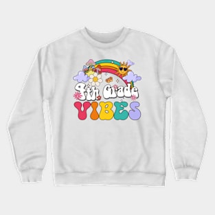 4th grade Vibes - Fourth Grade Team Retro 1st Day of School Crewneck Sweatshirt